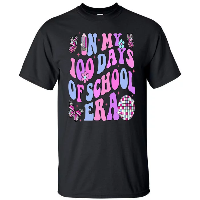 In My 100 Days Of School Era Retro Disco 100th Day Of School Tall T-Shirt