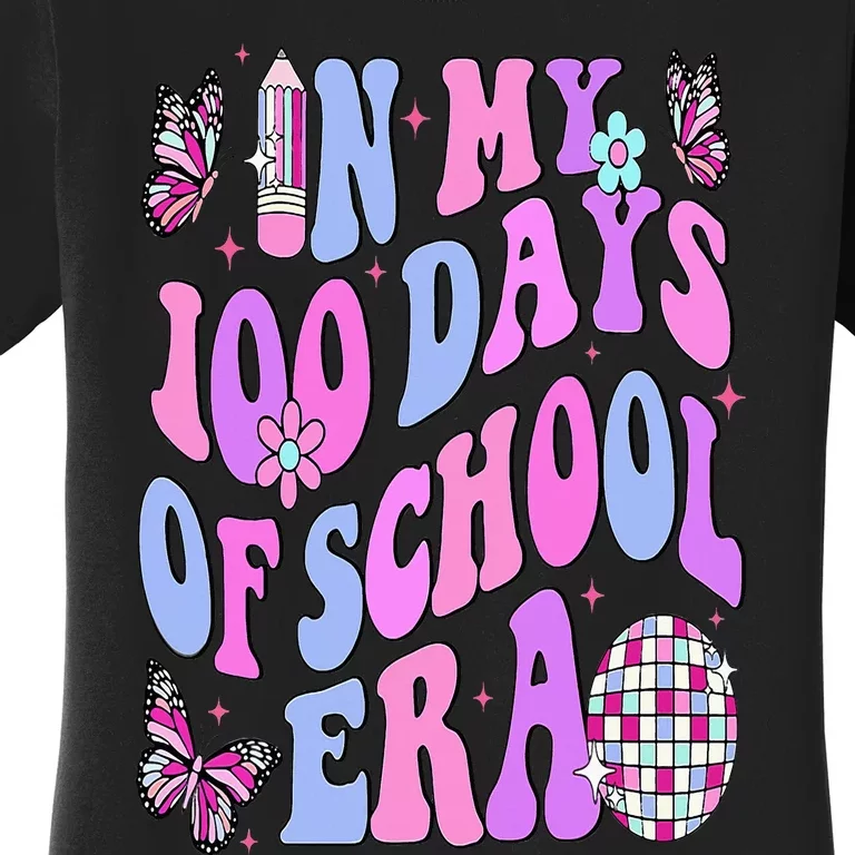 In My 100 Days Of School Era Retro Disco 100th Day Of School Women's T-Shirt