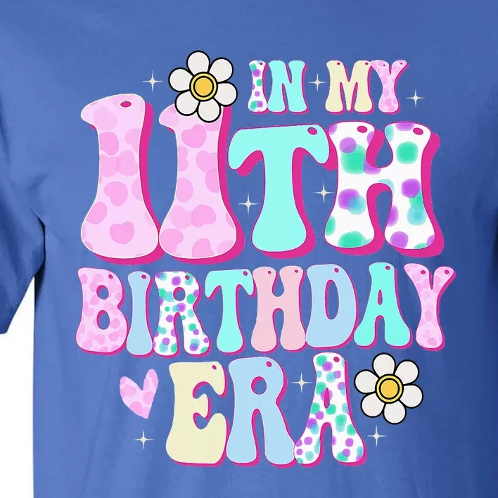 In My 11th Birthday Era Gifts Eleven Bday 11 Year Old Tall T-Shirt