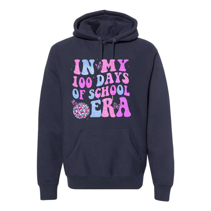 In My 100 Days Of School Era Retro Disco 100th Day Of School Premium Hoodie