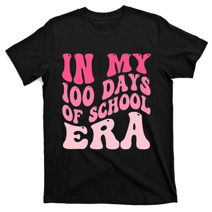 In My 100 Days Of School Era Teacher 100 Days Of School T-Shirt