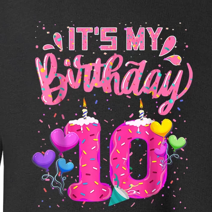 It's My 10th Birthday Doughnut Happy 10 Years Old Girl K.i.d.s Toddler Sweatshirt