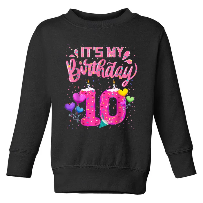 It's My 10th Birthday Doughnut Happy 10 Years Old Girl K.i.d.s Toddler Sweatshirt