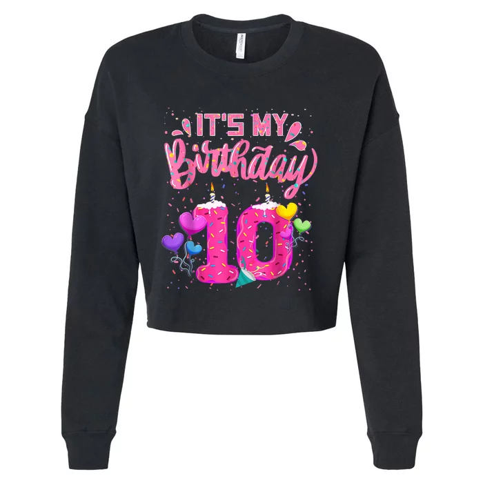 It's My 10th Birthday Doughnut Happy 10 Years Old Girl K.i.d.s Cropped Pullover Crew