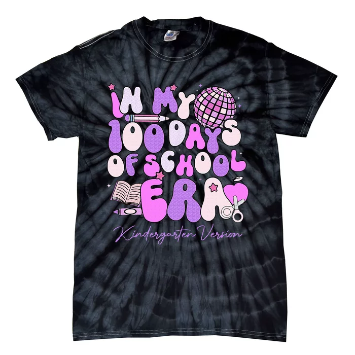 In My 100 Days Of School Era Kindergarten Version Groovy Tie-Dye T-Shirt