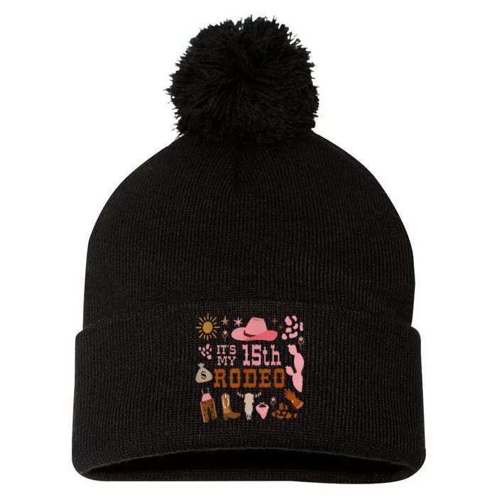 ItS My 15 Year Old 15th Birthday Rodeo Cow Pom Pom 12in Knit Beanie