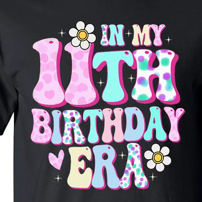 In My 11th Birthday Era Gifts Eleven Bday 11 Year Old Tall T-Shirt