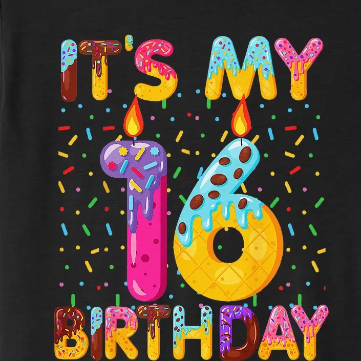 It's My 16th Birthday Sweet Donut 16 Years Old Funny Gift ChromaSoft Performance T-Shirt