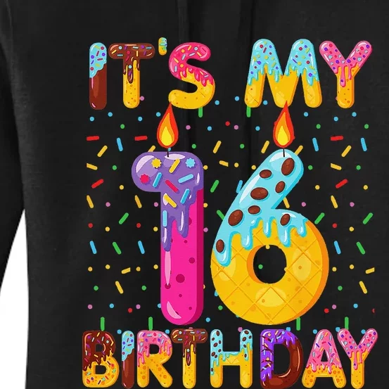 It's My 16th Birthday Sweet Donut 16 Years Old Funny Gift Women's Pullover Hoodie