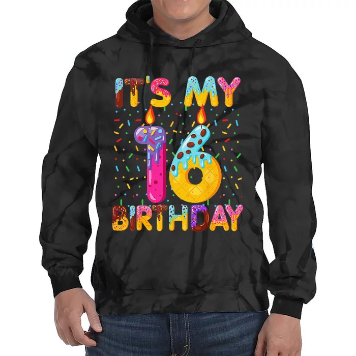 It's My 16th Birthday Sweet Donut 16 Years Old Funny Gift Tie Dye Hoodie