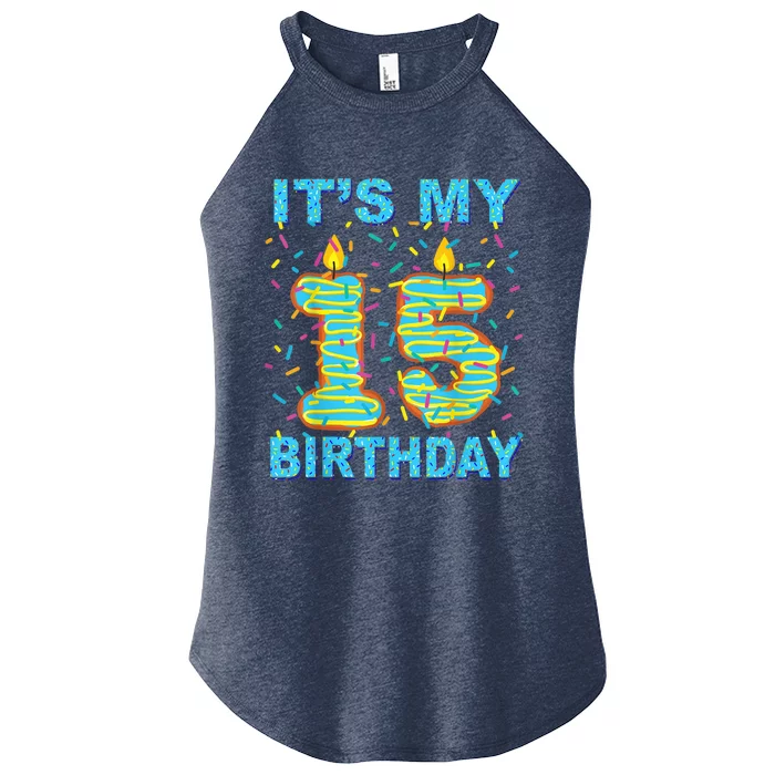 It's my 15th Birthday Funny Sweet donut 15 yrs old Gift Women’s Perfect Tri Rocker Tank