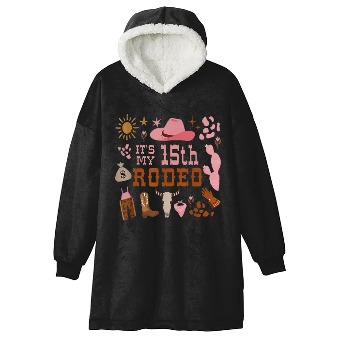 ItS My 15 Year Old 15th Birthday Rodeo Cowgirl Hooded Wearable Blanket