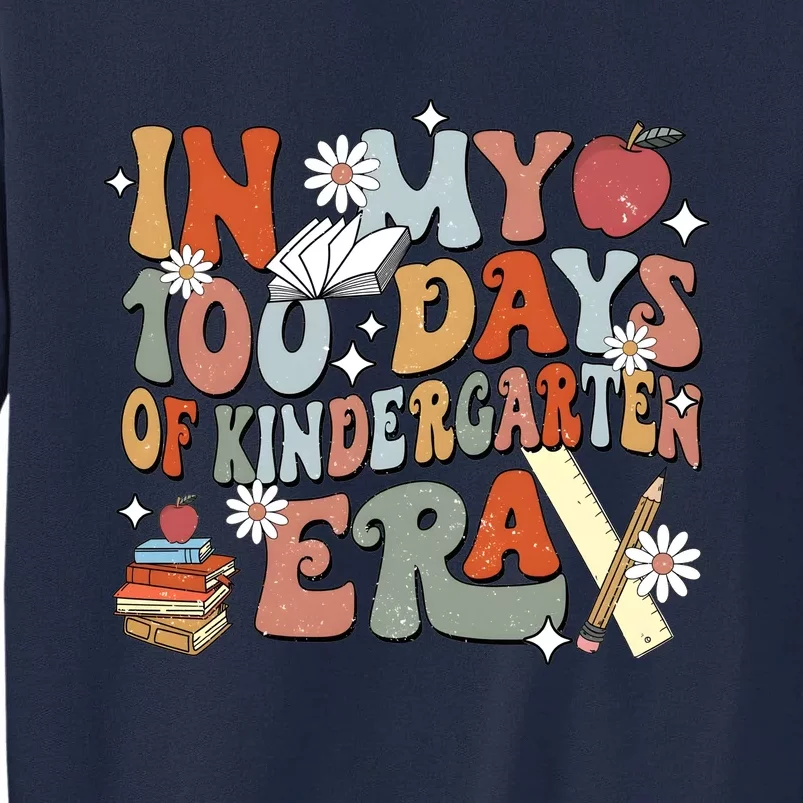 In My 100 Days Of Kindergarten Era Tall Sweatshirt