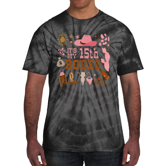 Its My 15 Year Old 15th Birthday Rodeo Cowgirl Tie-Dye T-Shirt