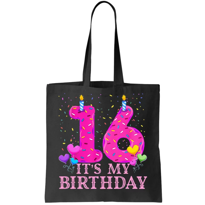 It's My 16th Birthday Sweet donut Happy 16 Year Old Tote Bag