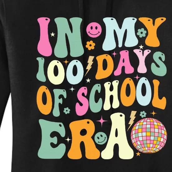 In My 100 Days Of School Era Teacher Women's Pullover Hoodie