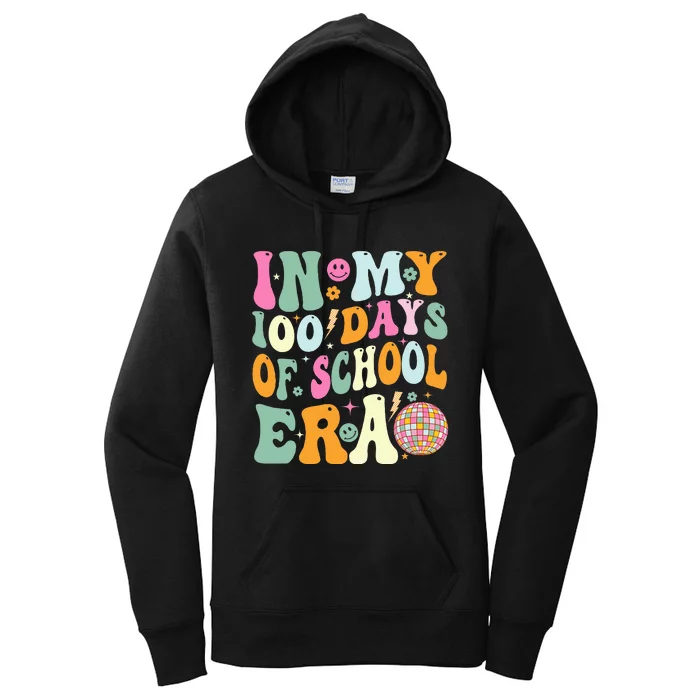 In My 100 Days Of School Era Teacher Women's Pullover Hoodie