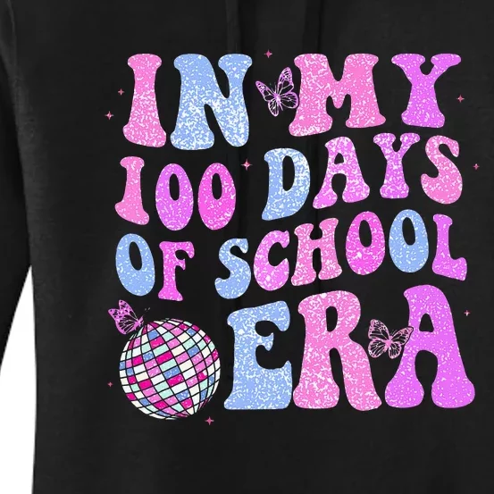 In My 100 Days Of School Era Retro Disco 100th Day Of School Women's Pullover Hoodie