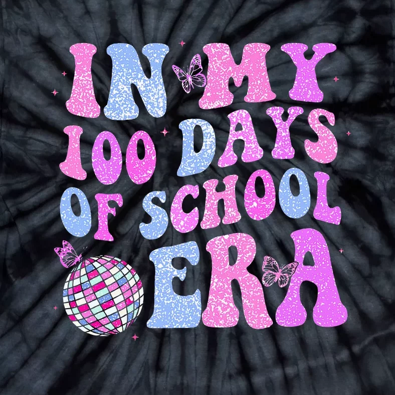 In My 100 Days Of School Era Retro Disco 100th Day Of School Tie-Dye T-Shirt