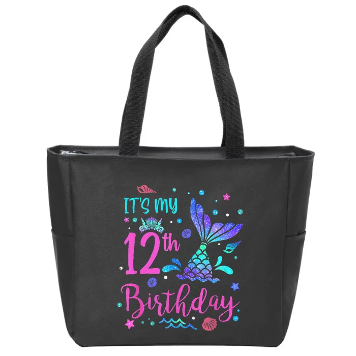 Its My 12th Birthday Mermaid Theme Party 12 Yrs Old Zip Tote Bag