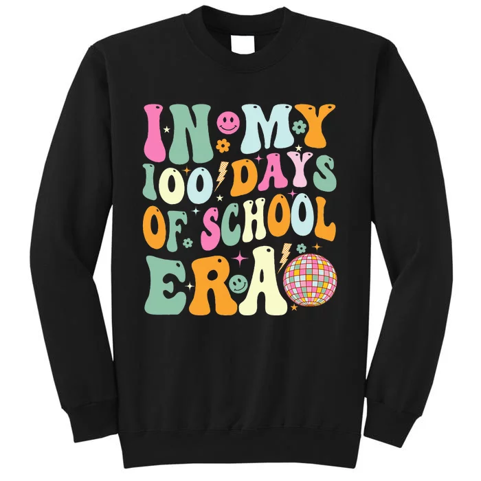 In My 100 Days Of School Era Teacher 100 Days Of School Tall Sweatshirt