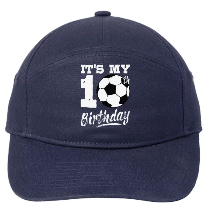 ItS My 10th Birthday Soccer Player 10 Bday Party Team 7-Panel Snapback Hat