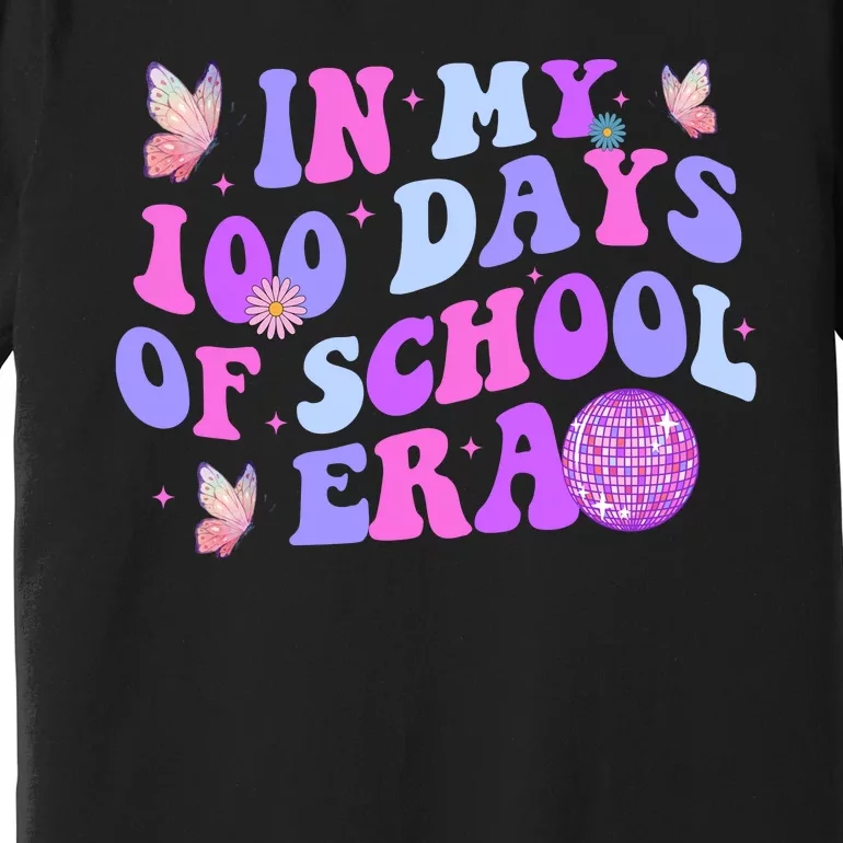 In My 100 Days Of School Era Retro Disco 100th Day Of School Premium T-Shirt