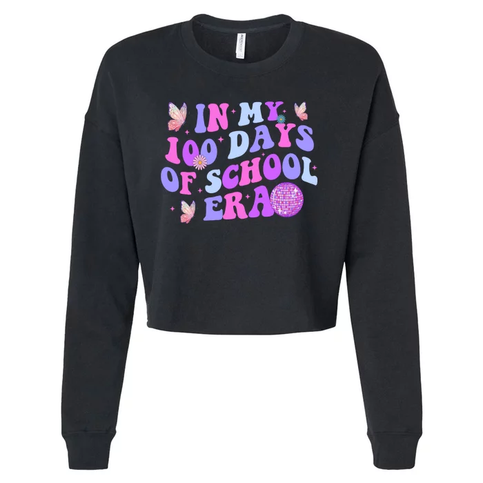 In My 100 Days Of School Era Retro Disco 100th Day Of School Cropped Pullover Crew