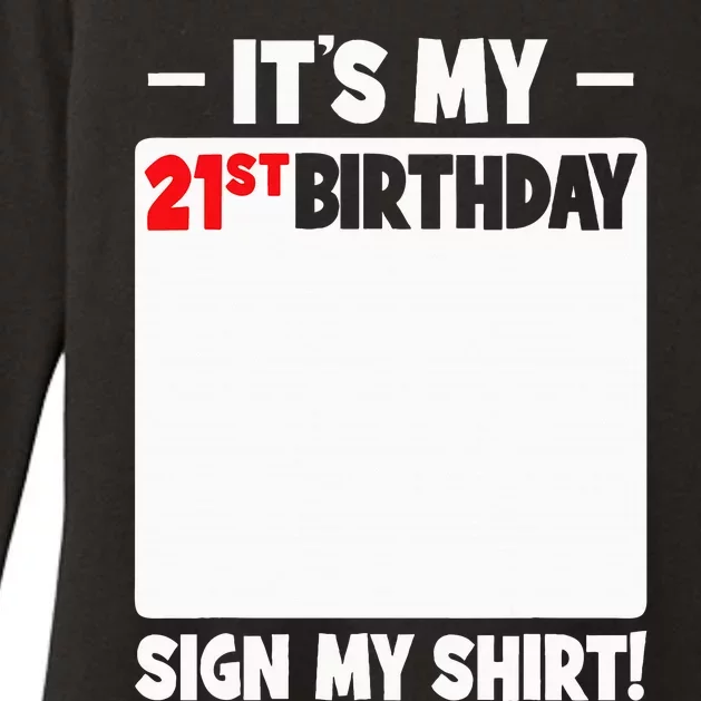 ItS My 21st Birthday 21 Years Old Birthday Party Sign My Womens CVC Long Sleeve Shirt