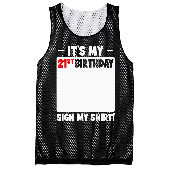 ItS My 21st Birthday 21 Years Old Birthday Party Sign My Mesh Reversible Basketball Jersey Tank