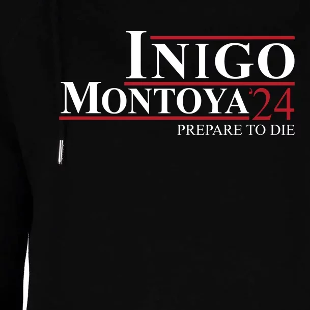 Inigo Montoya 24 Prepare To Die Womens Funnel Neck Pullover Hood