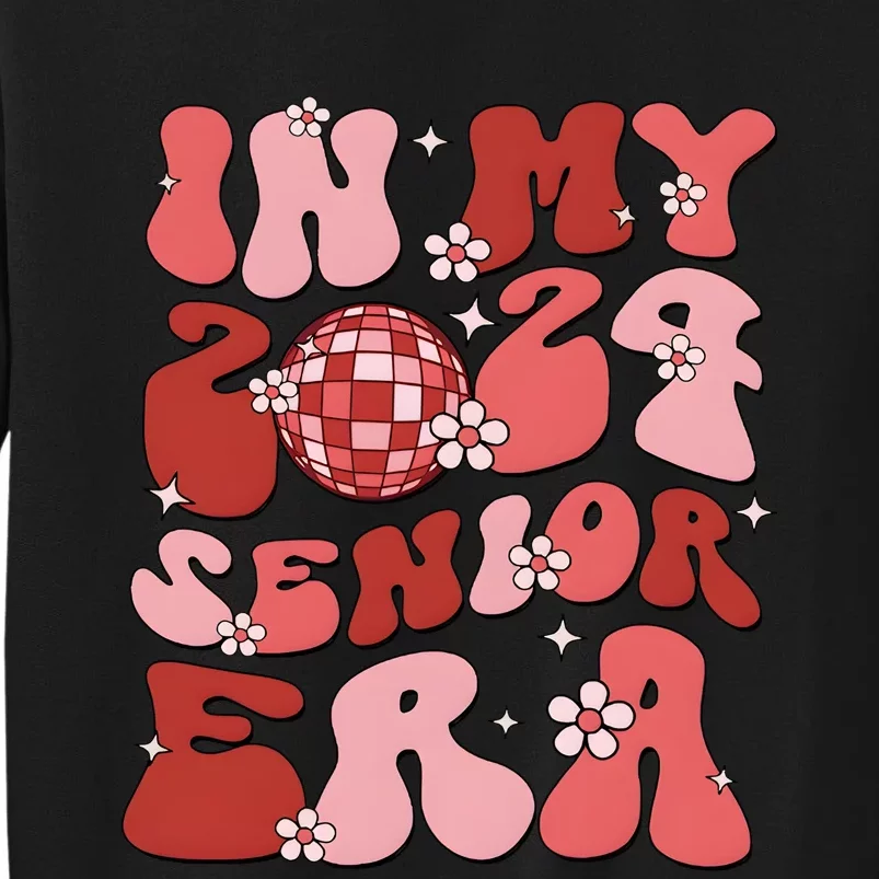 In My 2024 Senior Era School Lover Senior Tall Sweatshirt