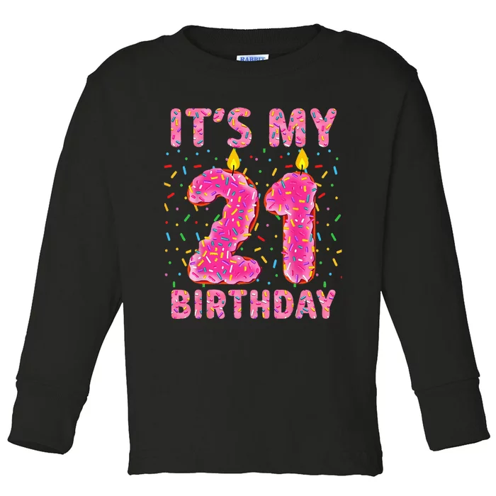 Its My 21st Birthday Sweet Donut 21 Years Old Funny Gifts Toddler Long Sleeve Shirt