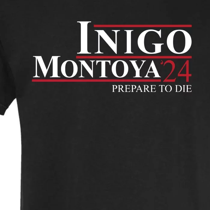 Inigo Montoya 24 Prepare To Die Garment-Dyed Heavyweight T-Shirt