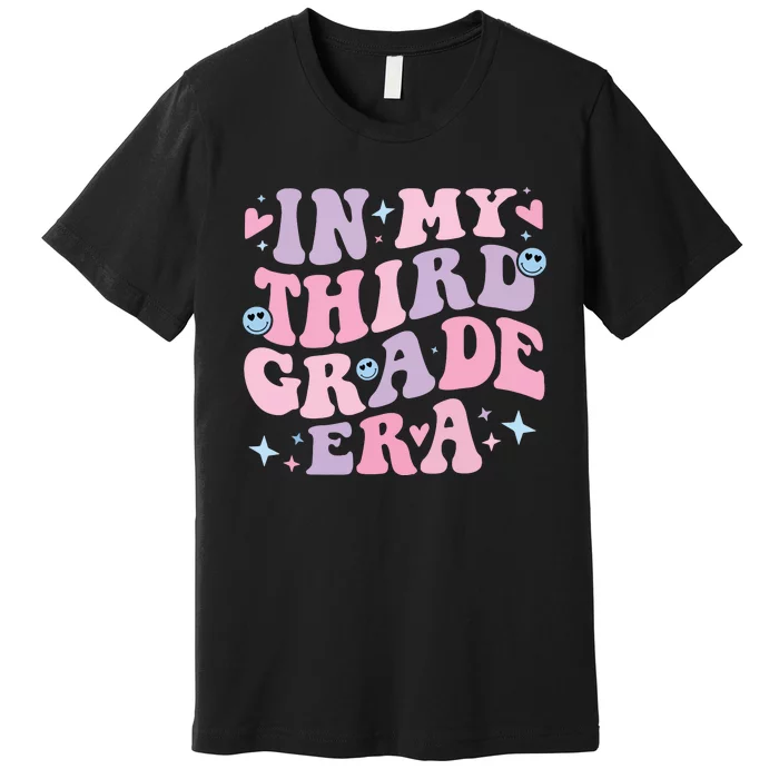 In My 3rd Grade Era Back To School In My Third Grade Era Premium T-Shirt