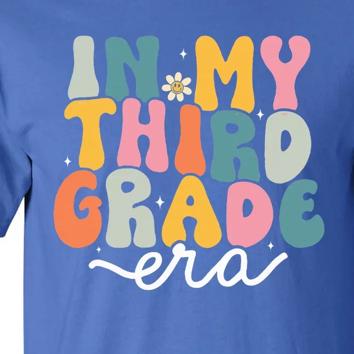 In My 3rd Grade Era Groovy Third Grade Teacher Retro Tall T-Shirt