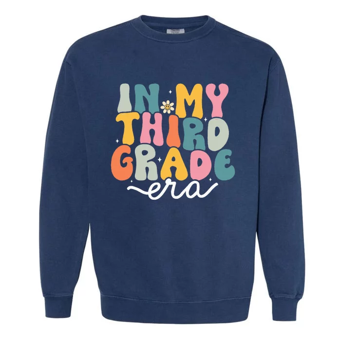 In My 3rd Grade Era Groovy Third Grade Teacher Retro Garment-Dyed Sweatshirt