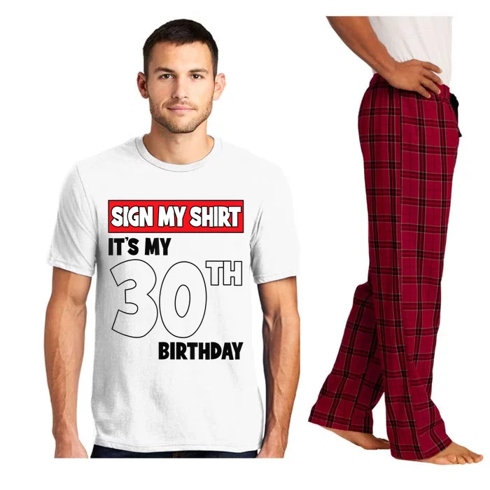 It's My 30th Birthday Party 30 Years Old Sign My Pajama Set