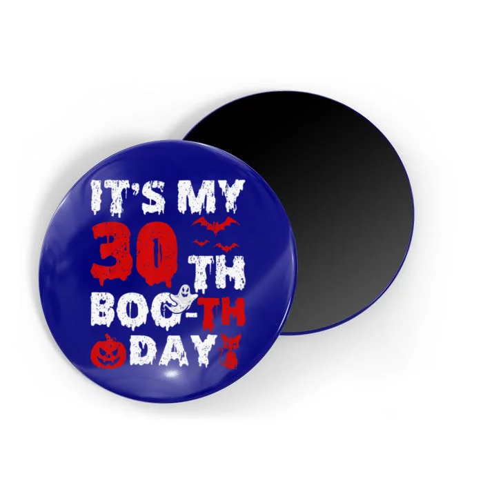 It’s My 30th Booth Day Scary 30th Birthday Halloween Magnet