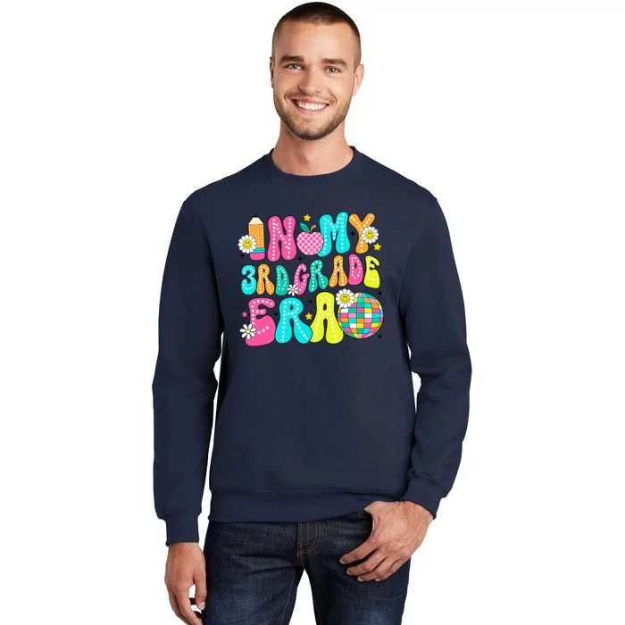 In My 3rd Grade Era First Day Of School Back To School Tall Sweatshirt