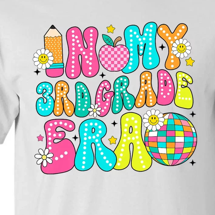 In My 3rd Grade Era First Day Of School Back To School Tall T-Shirt