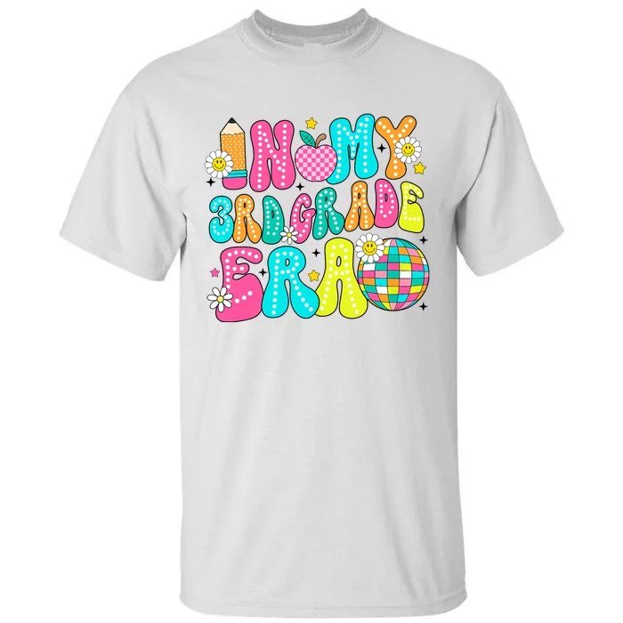 In My 3rd Grade Era First Day Of School Back To School Tall T-Shirt