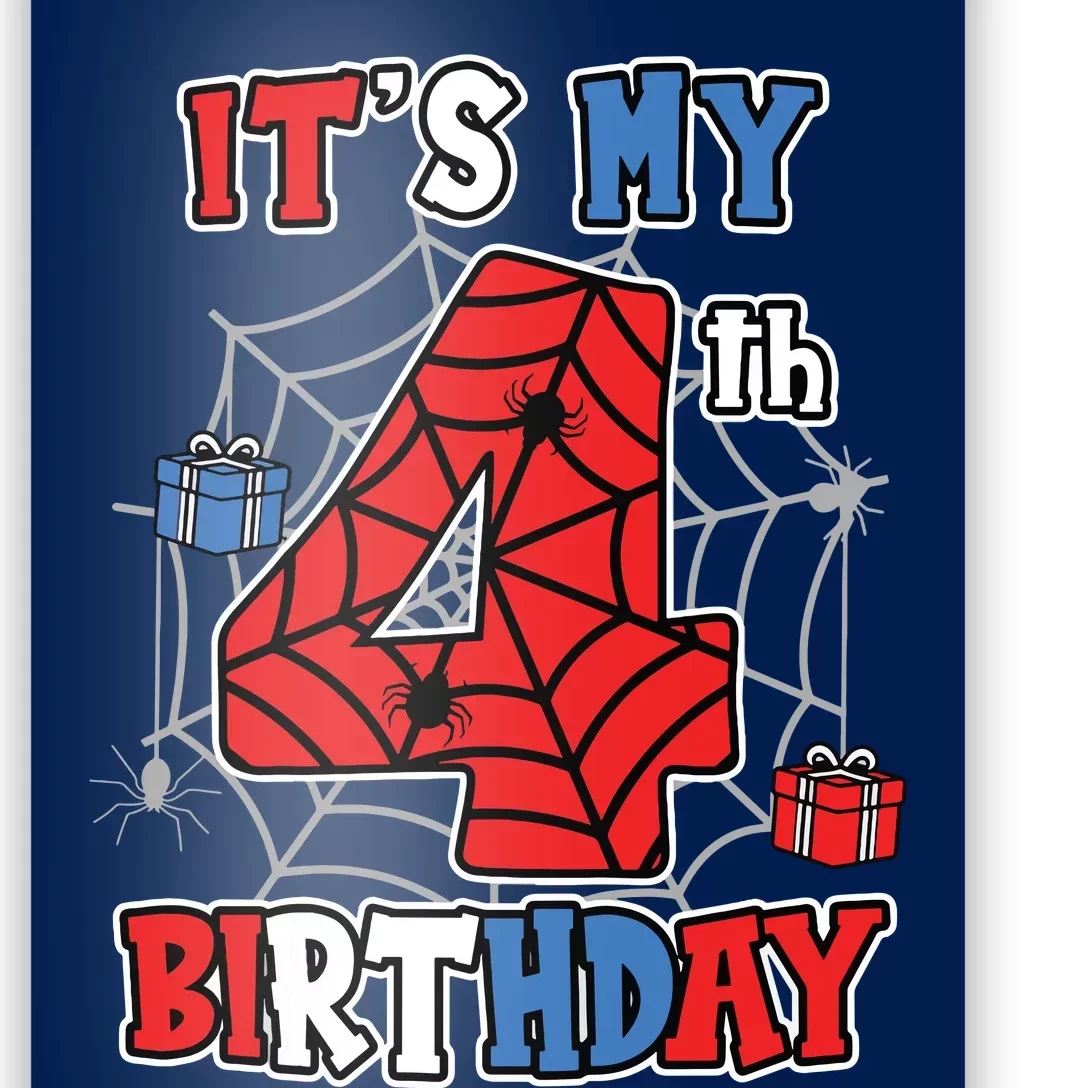 Its My 4th Birthday Spider Theme Party 4 Year Old Boy 3020 Poster