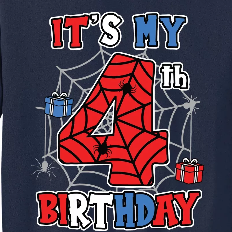 Its My 4th Birthday Spider Theme Party 4 Year Old Boy 3020 Tall Sweatshirt