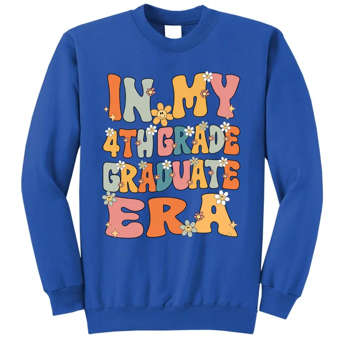 In My 4th Grade Graduate Era Groovy Last Day Of Fourth Grade Cute Gift Sweatshirt