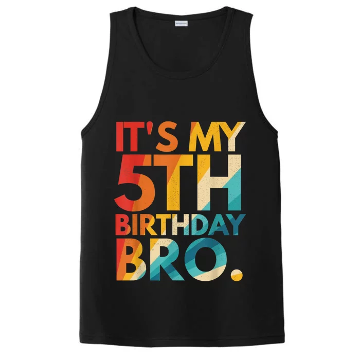 It's My 5th Birthday Bro Fifth Birthday Party For b.o.y.s Girls Performance Tank