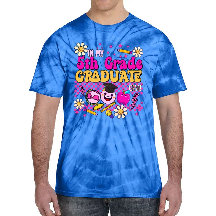 In My 5th Grade Graduate Era Class Of 2031 5th Grade Gift Tie-Dye T-Shirt