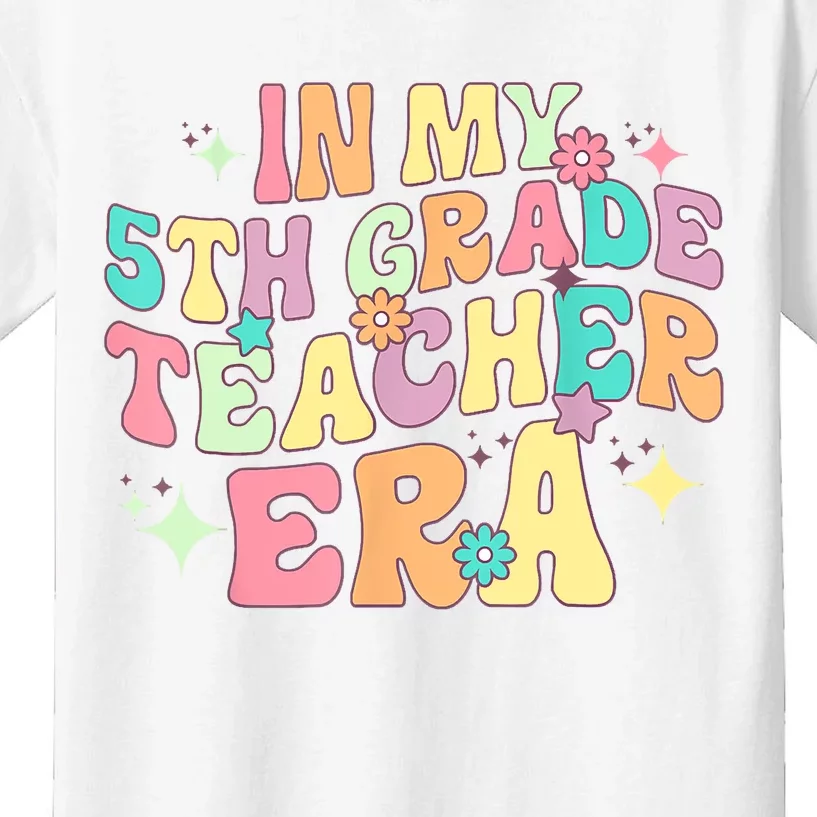 In My 5th Grade Teacher Era Back To School First Day School Kids T-Shirt