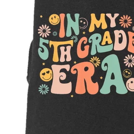 In My 5th Grade Era First Day Of Fifth Grade Back To School Doggie 3-End Fleece Hoodie