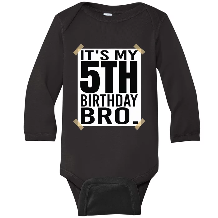 It's My 5nd Birthday Bro Fifth Birthday Party Boys Girls Baby Long Sleeve Bodysuit